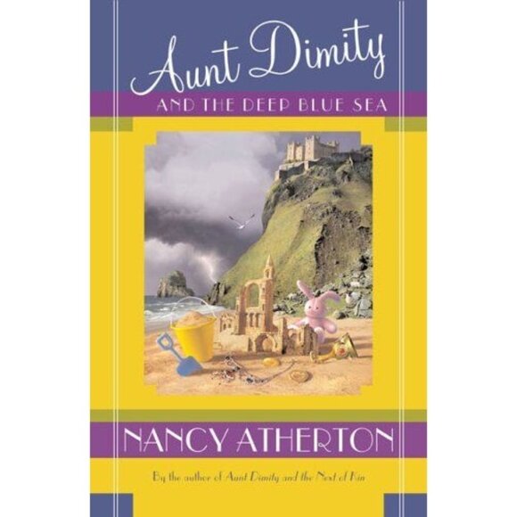 Aunt Dimity and the Deep Blue Sea Nancy Atherton 2006 HCDJ Paranormal Detective - Picture 5 of 5